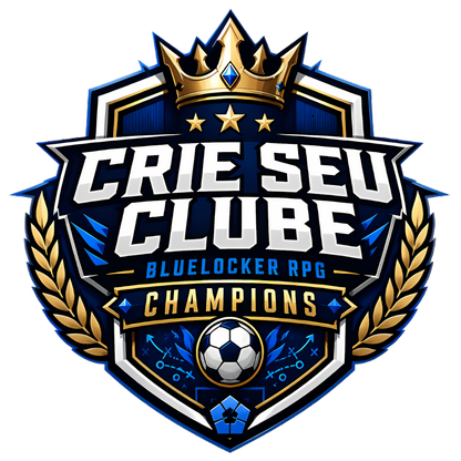 CRIE SEU CLUBE — BLUELOCKER RPG: CHAMPIONS